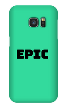 EPIC Samsung Phone Case
