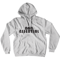 Non Essential Hoodies (No-Zip/Pullover)