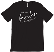 We Are FamiLAE T Shirt