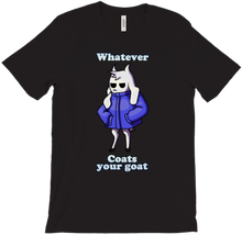 Whatever Coats Your Goat T-Shirt