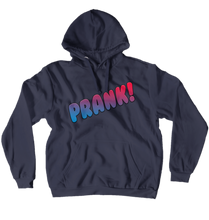 Sweat "PRANK !" (No-Zip/Pullover)