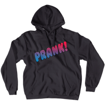 Sweat "PRANK !" (No-Zip/Pullover)