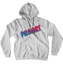Sweat "PRANK !" (No-Zip/Pullover)