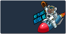 My Planet Needs Me XXL Gaming Mousepad