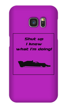 Samsung Cases - I know what I'm doing