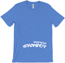 WHATS UP FAN BOY T-Shirt
