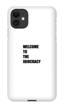 Welcome to the Idiocracy iPhone Phone Cases