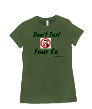 Don't Text Your Ex Women's Tee