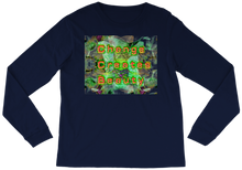 Change Creates Beauty Long Sleeve Tee
