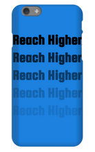 REACH HIGHER OFFICIAL LAUNCH iPHONE CASE