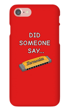 did someone say...  iPhone Phone Cases
