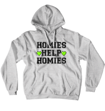 Homies Help Homies- Hoodie