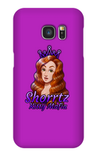 shorrtz Samsung Phone Cases