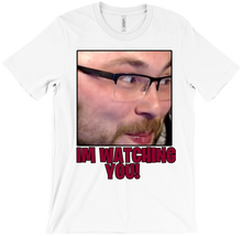 I´m watching You T-Shirts