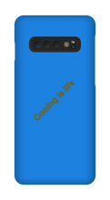 Gaming is life Samsung Phone Cases