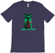 Fuck You Teo Shirt