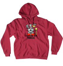 Everyone Is A Princess Hoodie