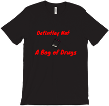 Definitely Not A Bag of Drugs T-shirt