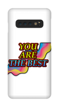 You Are The Best Samsung Phone Case