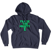 Praise the Mighty E Hoodies (No-Zip/Pullover)