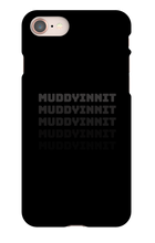 MuddyInnit Phone Cases