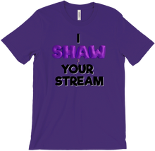 I Shaw your stream