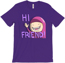 Hi Friend! Shirt
