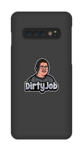 DirtyJob Samsung Phone Cases