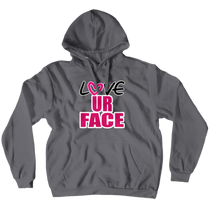 Love Ur Face Hoodie