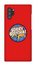 Sorryboucha Samsung Phone Cases