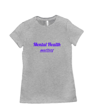 Mental Health Matters tshirt-women