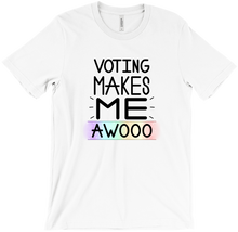 Voting Makes Me AWOOO t-shirt (no paws)