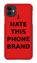 Special Edition "I HATE THIS PHONE BRAND"