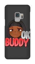 Okay Buddy Samsung Phone Cases