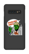 Foolish Ork! Samsung Phone Cases