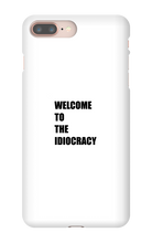 Welcome to the Idiocracy iPhone Phone Cases