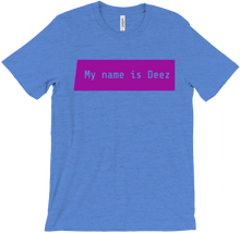 Limited Edition My name is Deez shirt