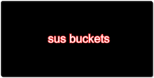 sus_buckets XXL Gaming Mousepad