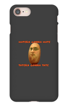 Taters Gonna Tate iPhone Case