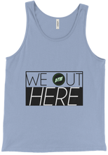 We Out Here Tank Top