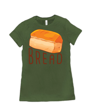 B R E A D Women’s T-Shirt