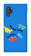 No bad vibes allowed Samsung Phone Case