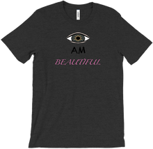 Eye Am Beautiful Shirt
