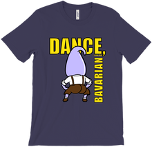 DANCE, BAVARIAN! - T-Shirts