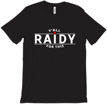 Y'All Raidy For This! (White)