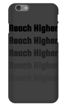 REACH HIGHER OFFICIAL LAUNCH iPHONE CASE