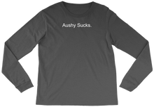 Aushy Sucks Longsleeve