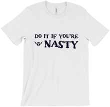Do It If You're Nasty Light T-Shirt