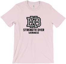 BX Strength Over Weakness T-Shirts