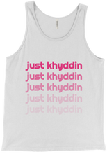 just khyddin Tank Top